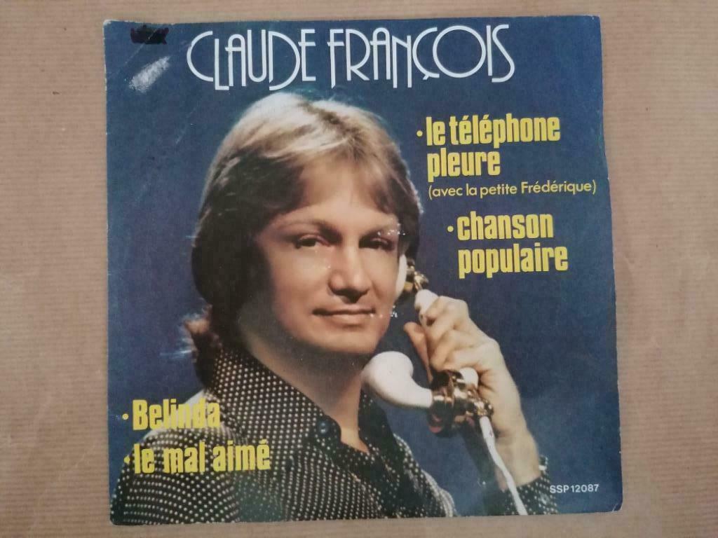CLAUDE FRANCOIS LE TELEPHONE PLEURE - CHANSON POPULAIRE - BE, Enlèvement ou Envoi