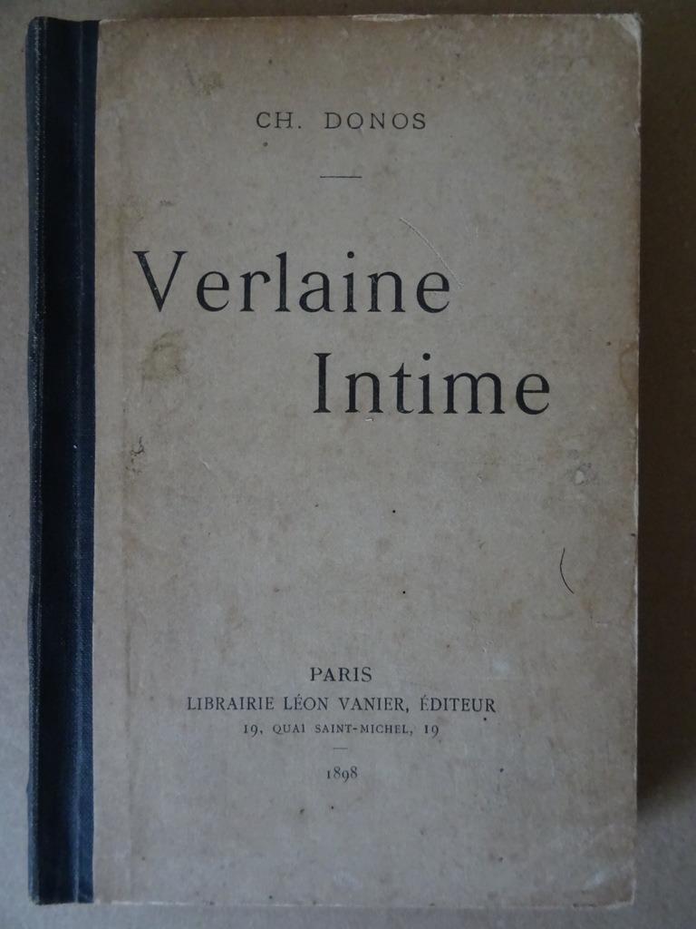 Ch. Donos Verlaine Intime Charles De Martrin-Donos 1898, Antiquités & Art, Antiquités | Livres & Manuscrits, Enlèvement ou Envoi