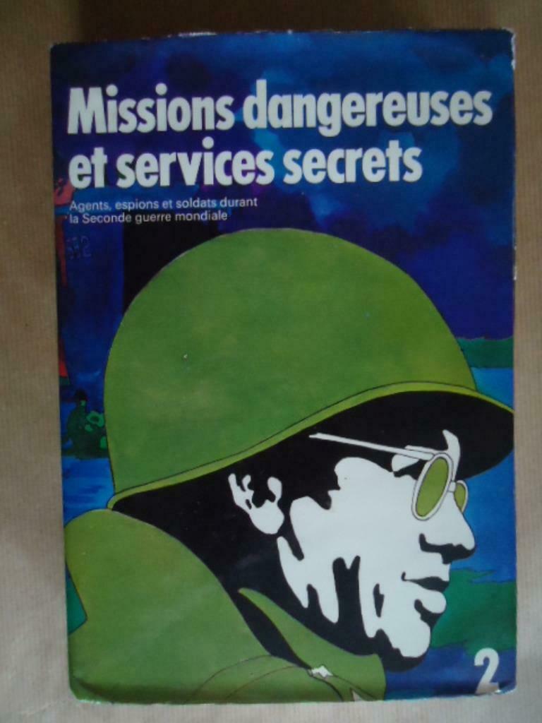 MISSIONS DANGEREUSES ET SERVICES SECRETS VOLUME 2, Livres, Guerre & Militaire, Enlèvement ou Envoi, Utilisé