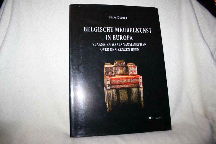 Belgische meubelkunst in Europa – Frans Defour, Ophalen of Verzenden, Gelezen