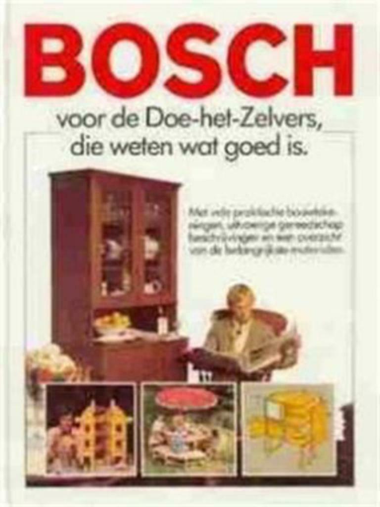 Bosch,voor de doe-het-zelvers die weten wat goed is, Enlèvement ou Envoi, Utilisé, Travail du bois