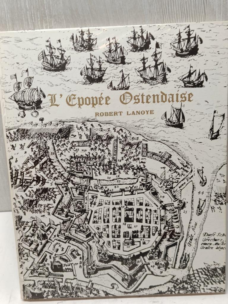 L'epopée Ostendaise robert lanoye, Boeken, Ophalen of Verzenden, Gelezen