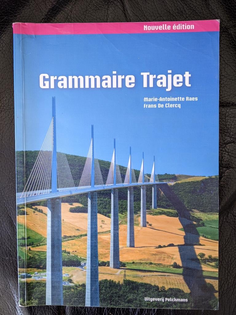 Grammaire Trajet Nouvelle édition, Boeken, Ophalen of Verzenden, Zo goed als nieuw, Frans, Pelckmans