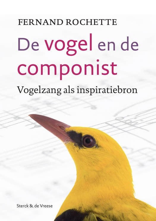 boek: de vogel en de componist-vogelzang../Fernand Rochette, Ophalen of Verzenden, Zo goed als nieuw, Vogels