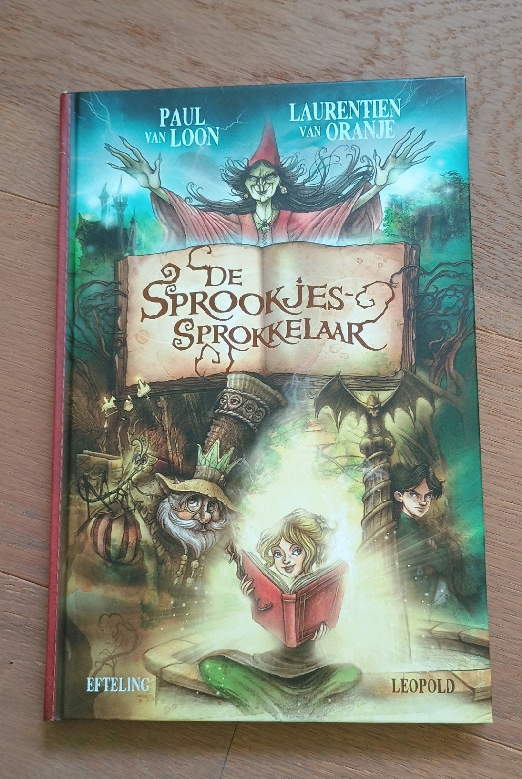 Laurentien van Oranje - De sprookjes-sprokkelaar Efteling, Ophalen, Laurentien van Oranje; Paul van Loon, Nieuw, Sprookjes