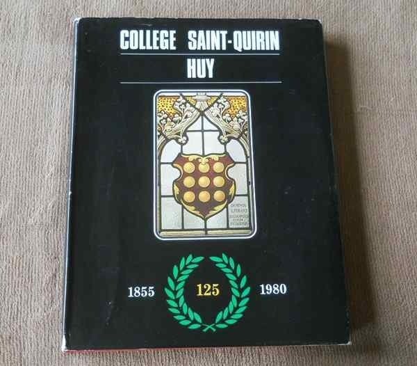 Collège Saint-Quirin de Huy 1855 - 1980, Boeken, Geschiedenis | Nationaal, Ophalen of Verzenden, Gelezen