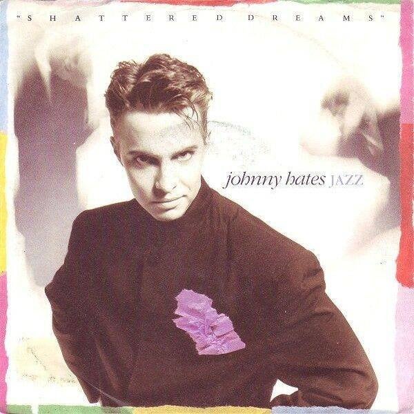 Johnny Hates Jazz - Shattered Dreams, 7 inch, Utilisé, Pop, Autres types