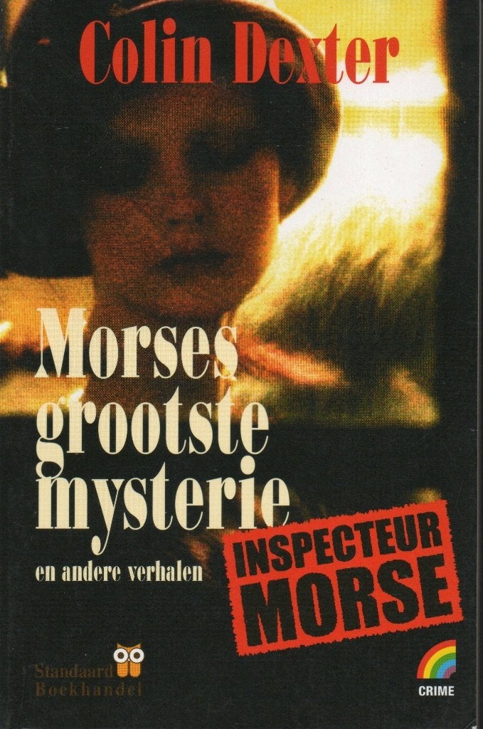 MORSES GROOTSTE MYSTERIE EN ANDERE VERHALEN, Enlèvement ou Envoi, Comme neuf, Colin Dexter