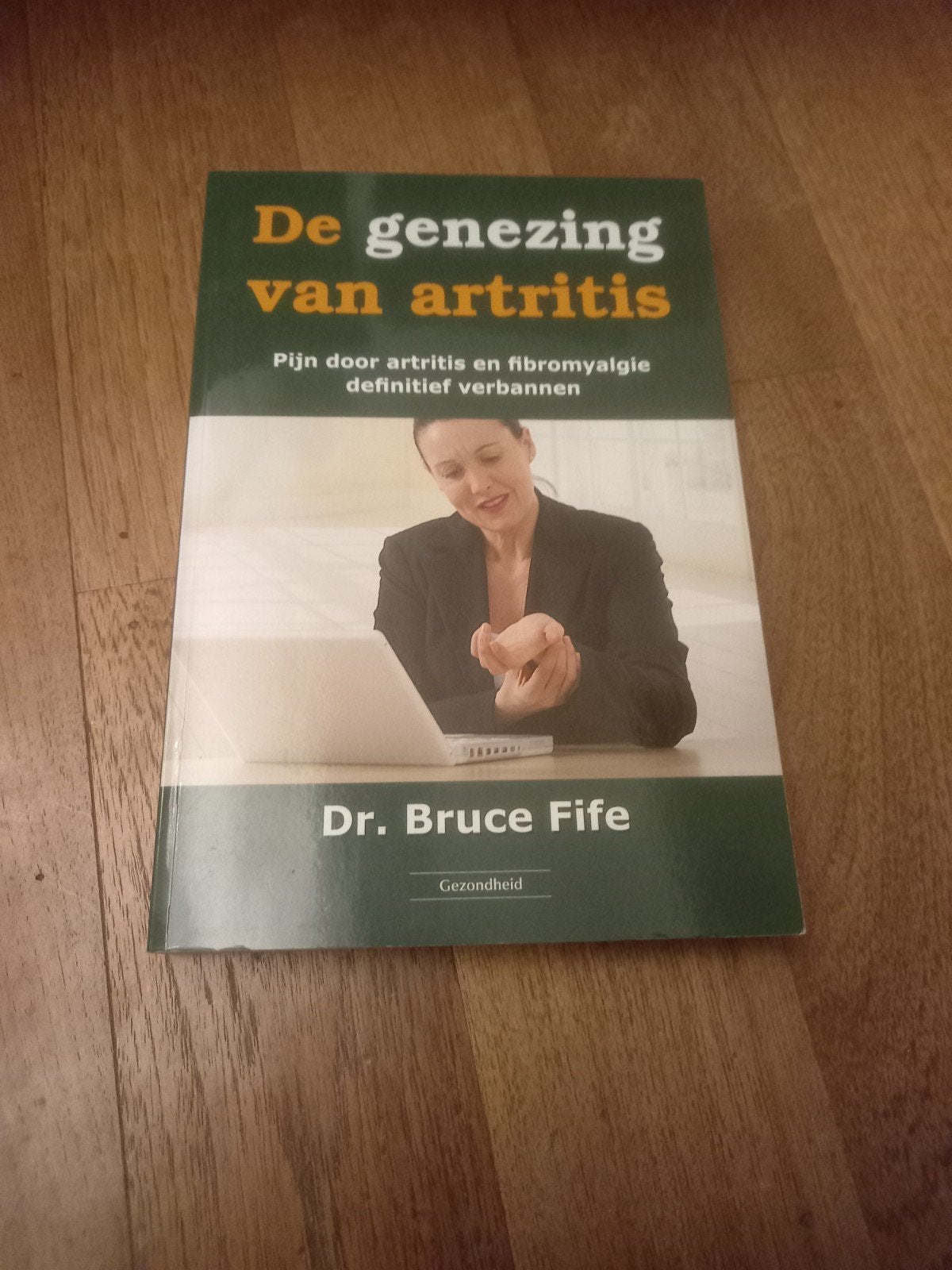 Bruce Fife - De genezing van artritis, Enlèvement ou Envoi, Bruce Fife