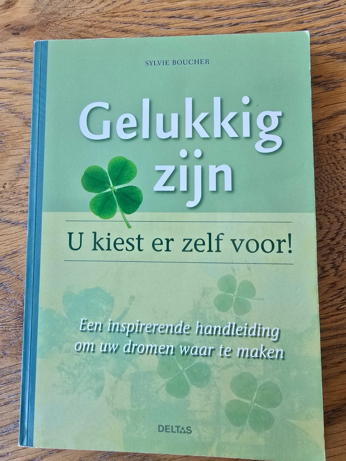 S. Boucher - Gelukkig zijn u kiest er zelf voor!, Boeken, Ophalen of Verzenden, S. Boucher