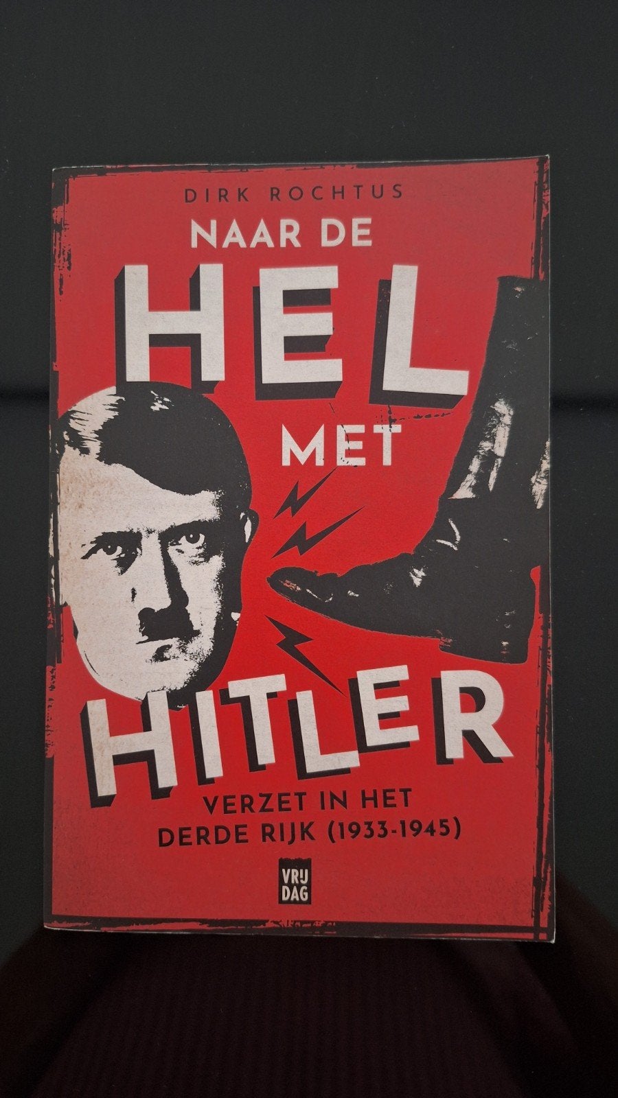 Dirk Rochtus - Naar de hel met Hitler, boek als nieuw, Enlèvement, Dirk Rochtus