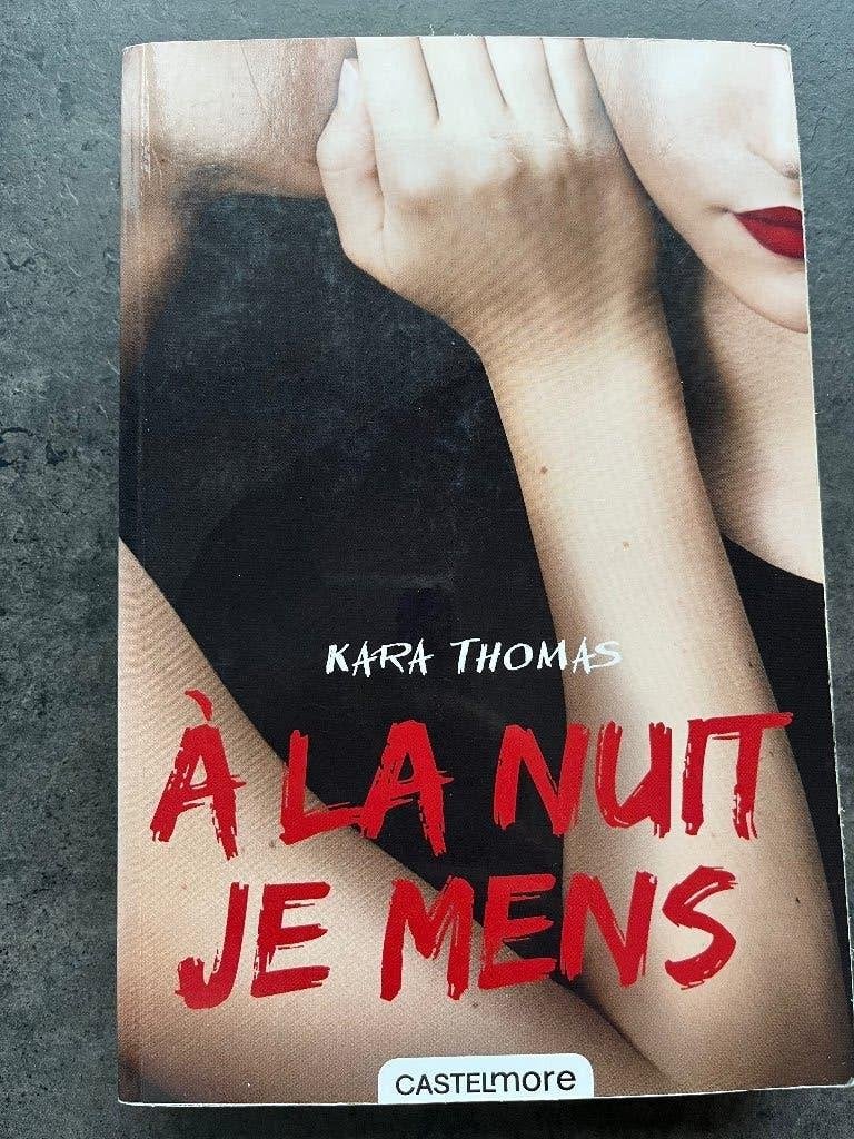 A la nuit je mens, Kara Thomas, Ophalen of Verzenden, Kara Tomas