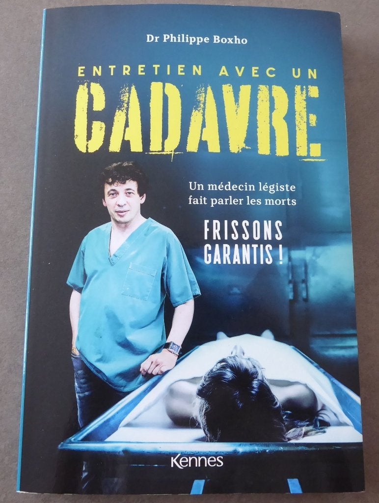 Livre du Dr Philippe Boxho : Entretien avec un cadavre 2023, Enlèvement ou Envoi, Comme neuf