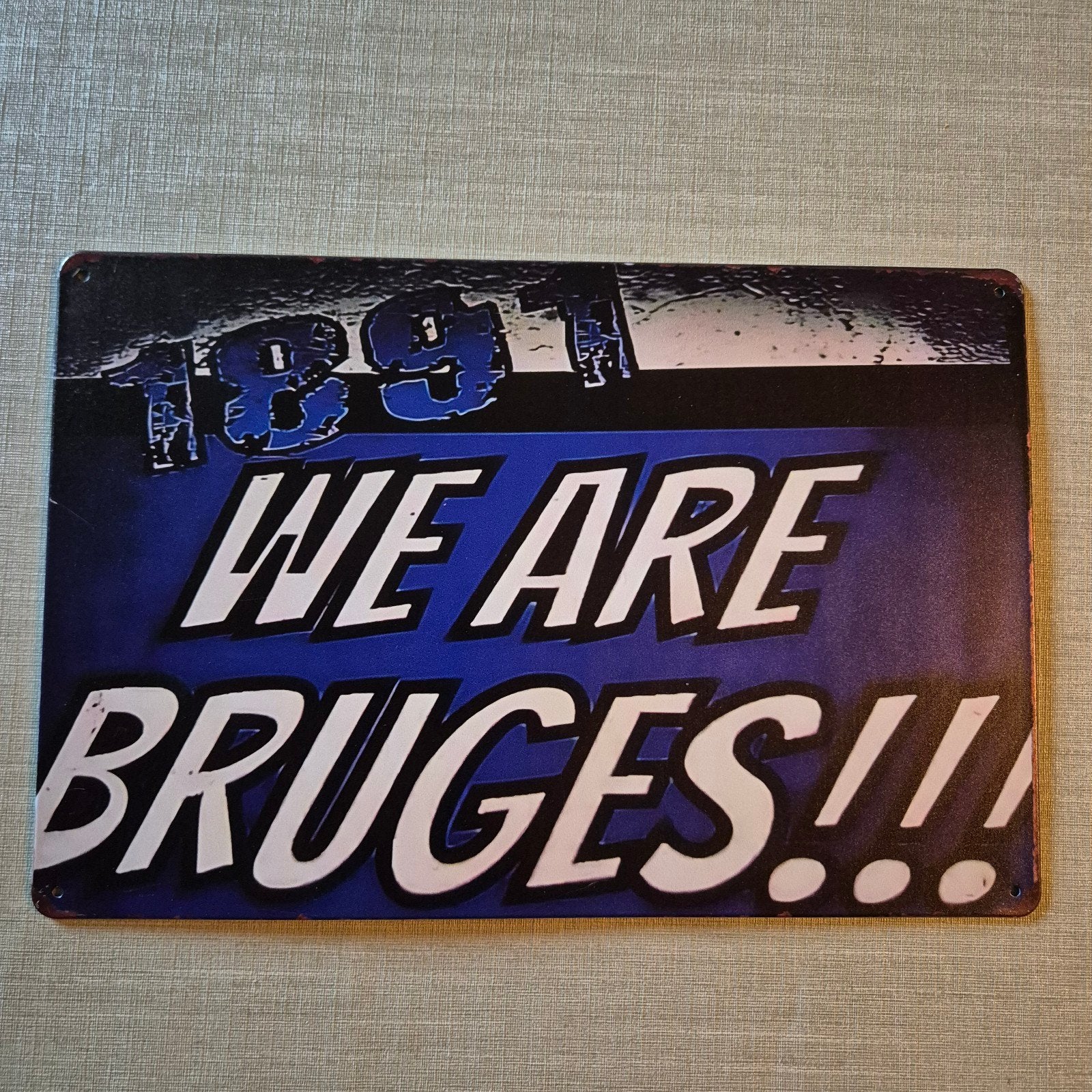 Metalen bord We are Bruges, Ophalen of Verzenden