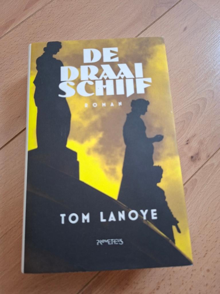 Tom Lanoye - De draaischijf - gebonden, Ophalen of Verzenden
