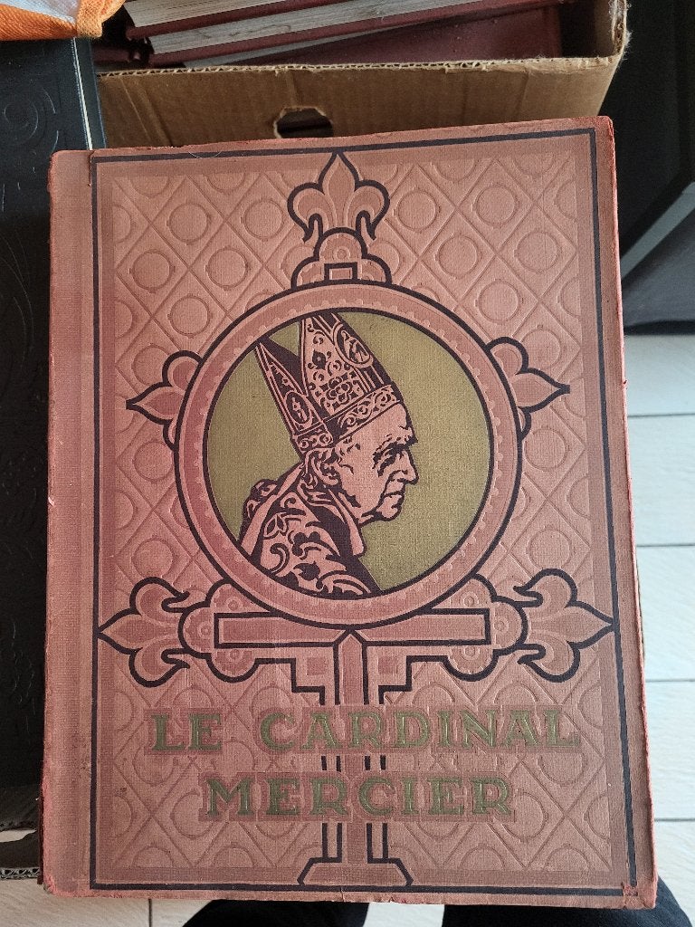Le Cardinal Mercier (1851-1926) - COMPLET avec Testament, Religion, Utilisé, Divers auteurs, Envoi