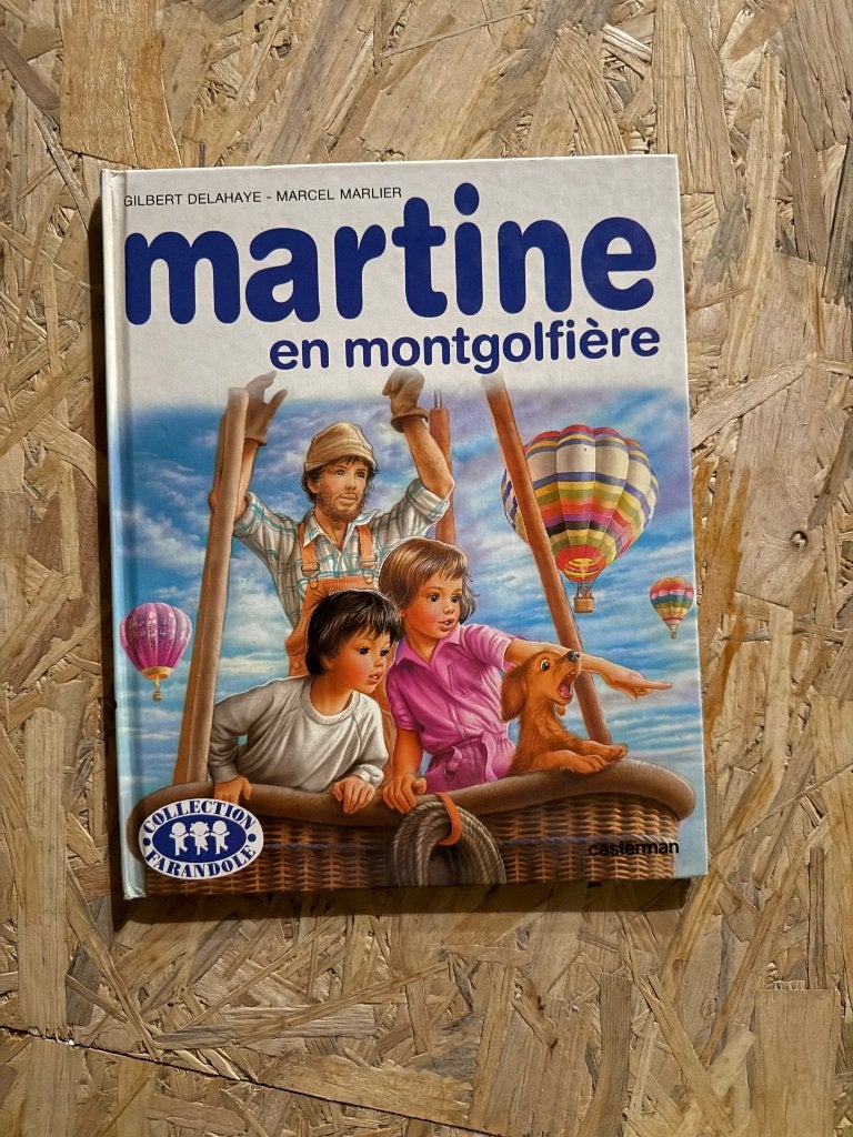 Livre Martine en montgolfière, Livres, Contes & Fables, Enlèvement ou Envoi, Comme neuf