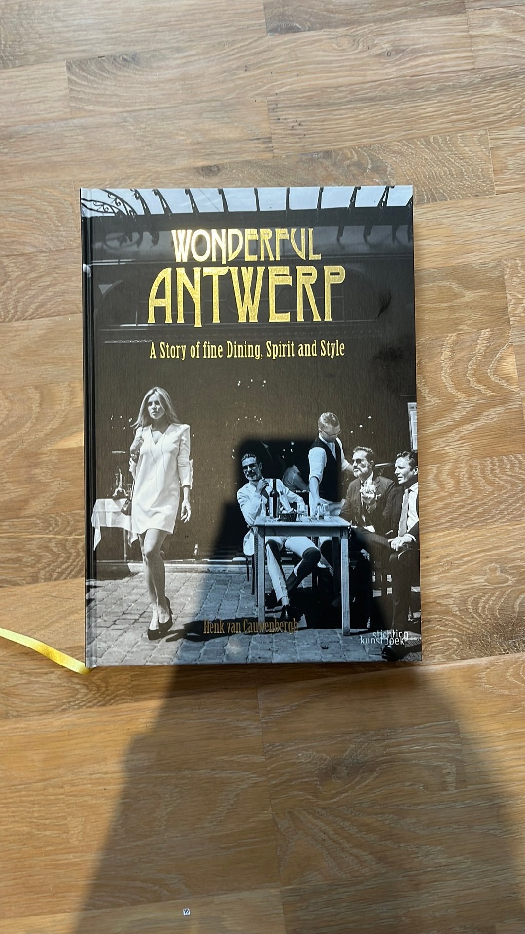 GESIGNEERD Henk van Cauwenbergh - Wonderful Antwerp, Livres, Enlèvement, Utilisé, Autres sujets/thèmes, Henk van Cauwenbergh