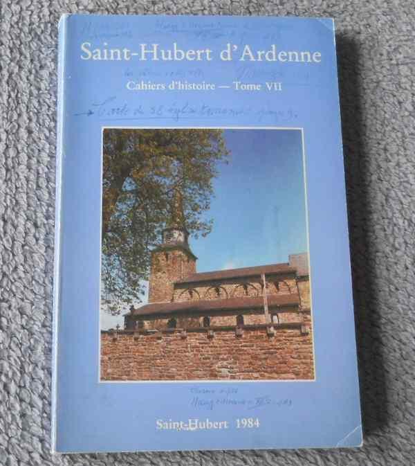 Saint-Hubert d' Ardenne Cahiers d'histoire Tome VII - 1984, Livres, Enlèvement ou Envoi, Utilisé