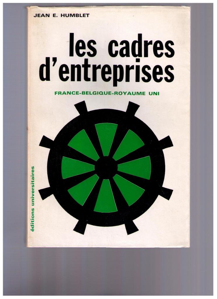 Les cadres d'entreprises ( Fr, B, UK) Jean E.Humblet  1966, Enlèvement ou Envoi, Jean-Emile Humble, Management, Utilisé