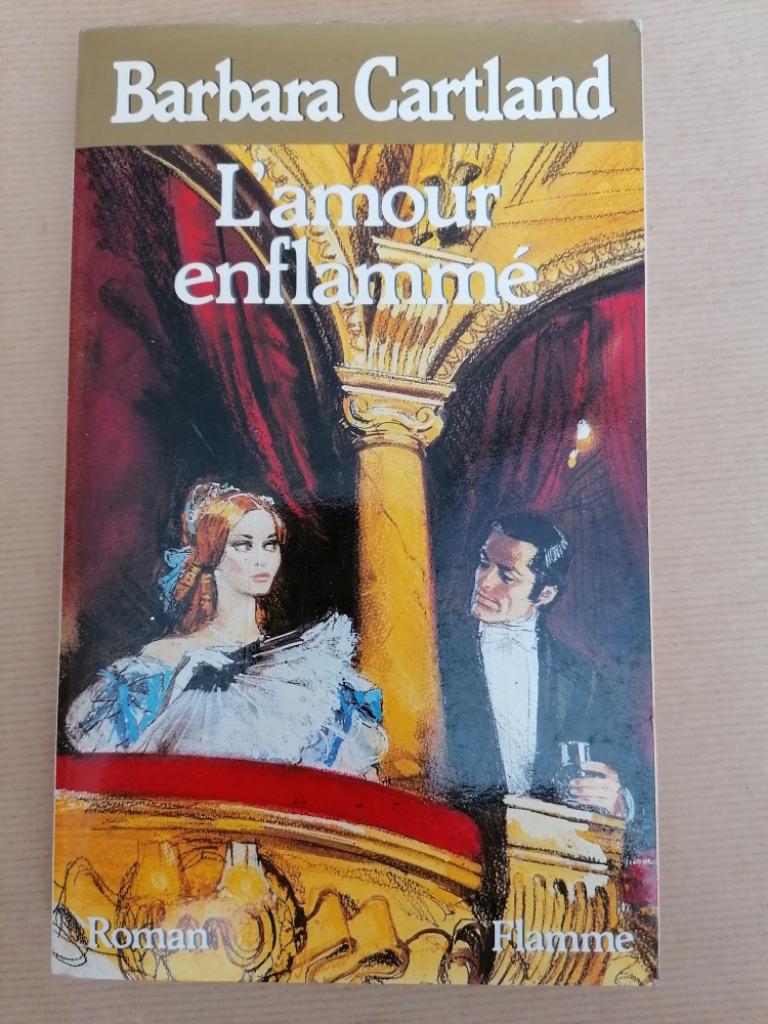 L'Amour enflammé -  Barbara Cartland Éd. de Fanval 1985, Livres, Enlèvement ou Envoi, Utilisé