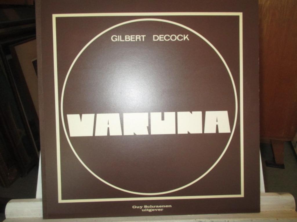 Varuna Gilbert Decock 1973 - Guy Schraenen, Antiquités & Art, Art | Lithographies & Sérigraphies, Enlèvement ou Envoi