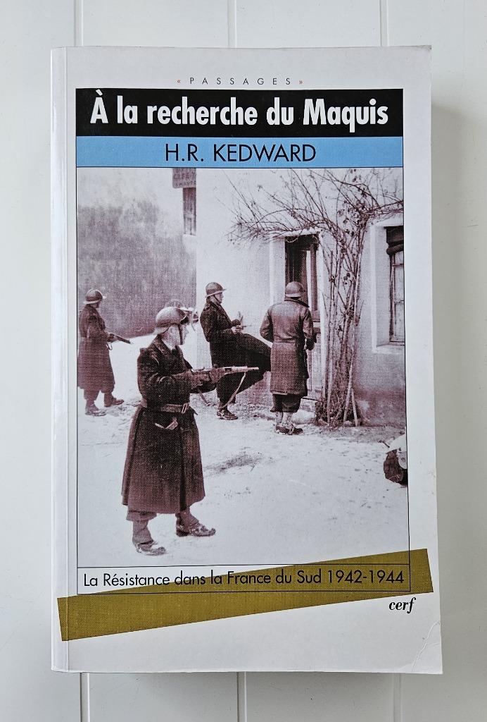 A la recherche du maquis : la Résistance dans la France, Enlèvement ou Envoi, Harry Roderick Kedward, Deuxième Guerre mondiale