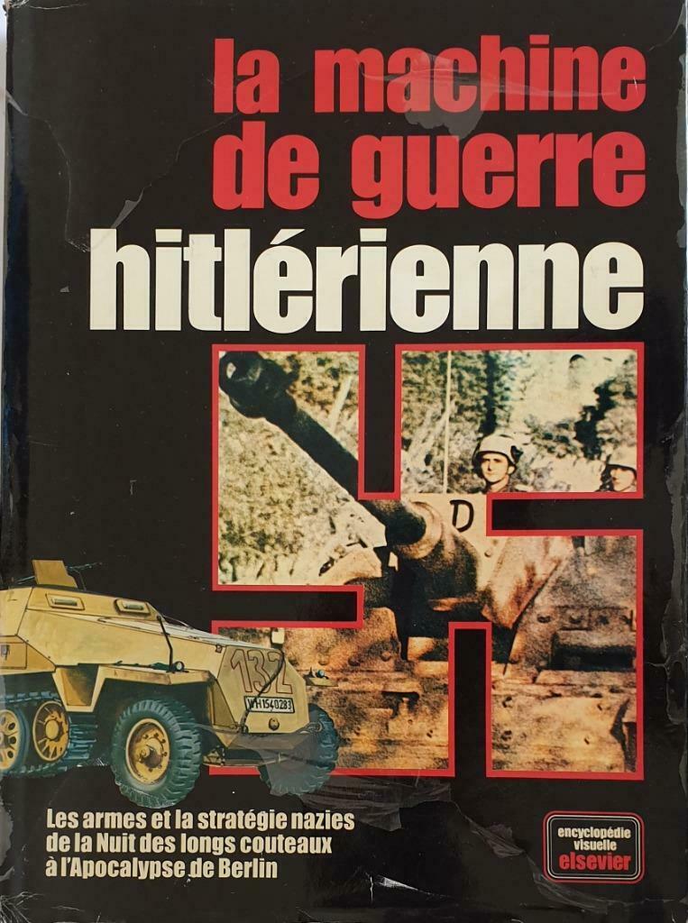 La machine de guerre hitlérienne - WO II, Ophalen of Verzenden, Algemeen, Tweede Wereldoorlog, Gelezen