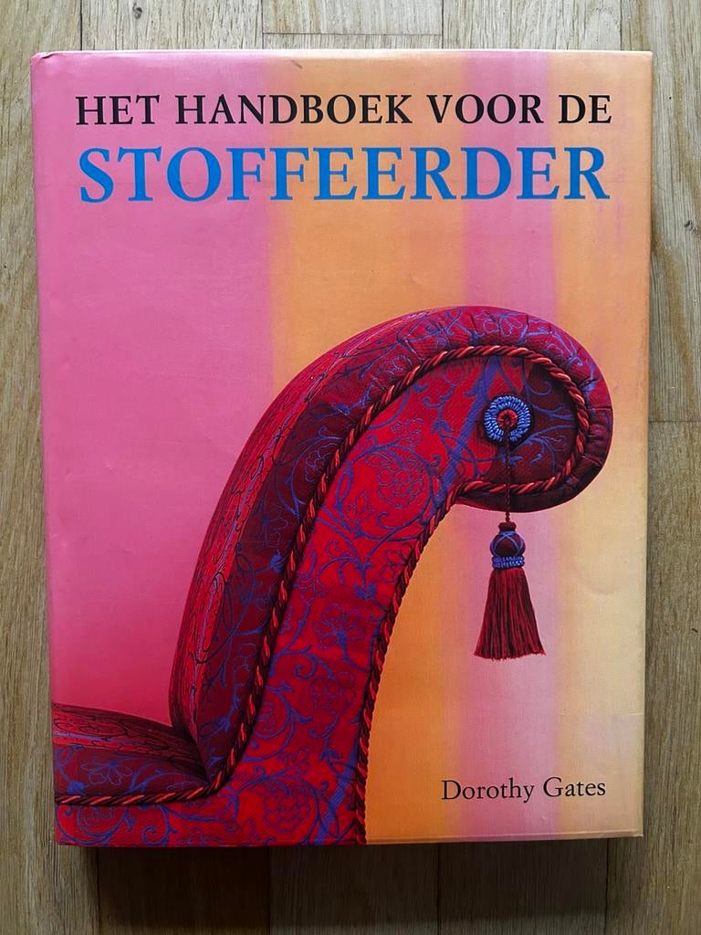 Boek ‘Handboek voor de stoffeerder’, Ophalen, Zo goed als nieuw