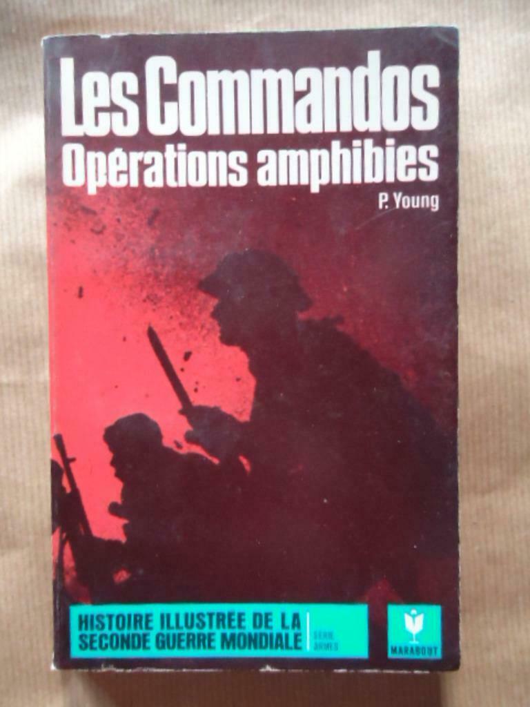 PETER YOUNG LES COMMANDOS, OPERATIONS AMPHIBIES 1970, Livres, Enlèvement ou Envoi, Utilisé, Marine
