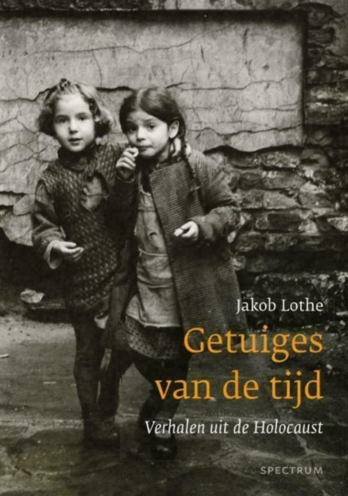Getuigen van de tijd, Verhalen uit de Holocaust, Jakob Lothe, Boeken, Geschiedenis | Wereld, Zo goed als nieuw, Europa, Ophalen of Verzenden