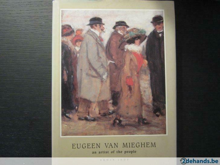 Eugeen Van Mieghem  an artist of the people -Erwin Joos-, Ophalen of Verzenden, Gelezen