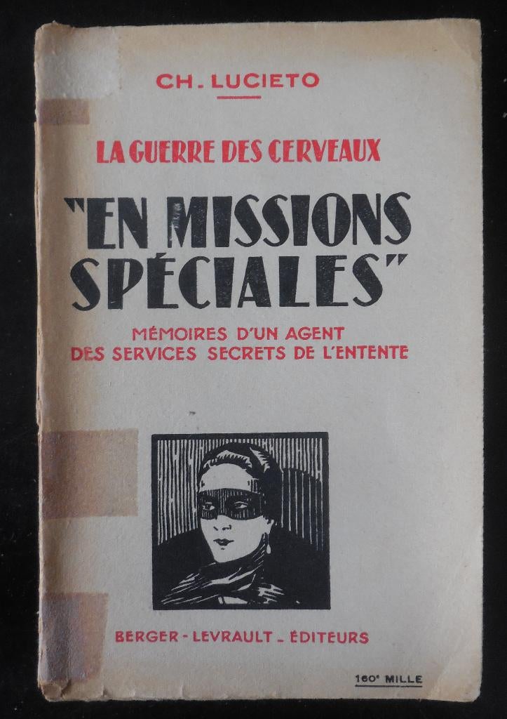 En missions spéciales - Ch. Lucieto - 1932, Livres, Guerre & Militaire, Enlèvement ou Envoi