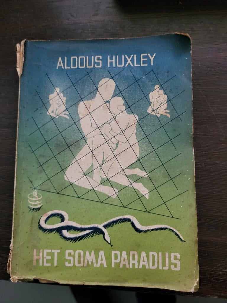 Aldous Huxley: het soma paradijs Brave New World 1934, Enlèvement ou Envoi