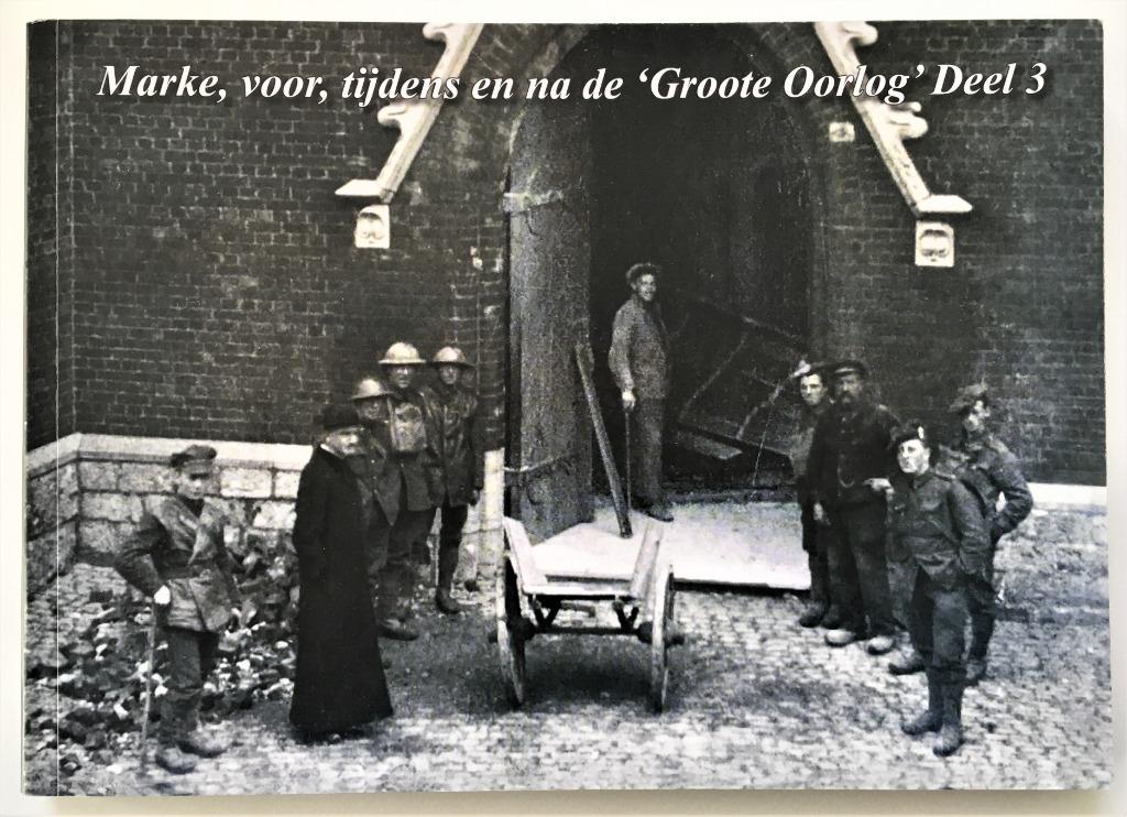 Kortrijk Marke, voor, tijdens en na de Groote Oorlog deel 3, Enlèvement ou Envoi