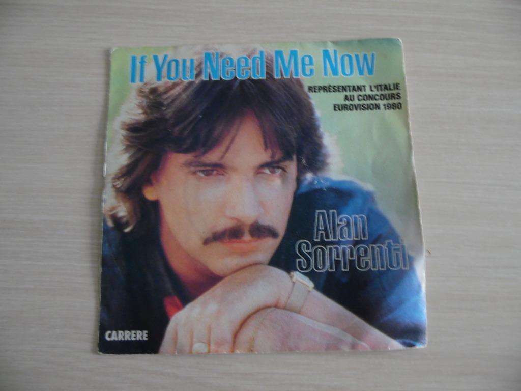 IF YOU NEED ME NOM  ALAN SORRENTI    EUROVISION 1980, Enlèvement ou Envoi, Comme neuf, Autres formats