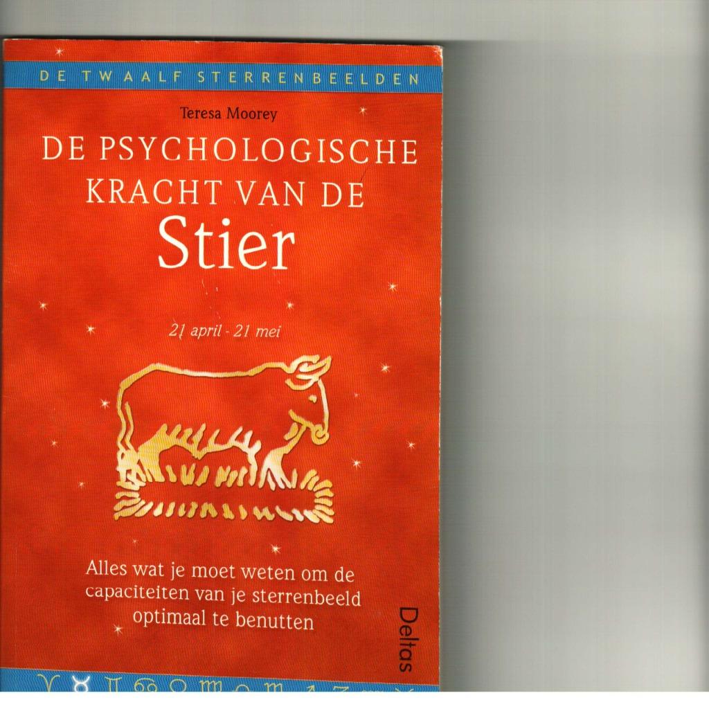 De twaalf sterrenbeelden Stier21 APRIL 21 MEI Teresa Moorey, Enlèvement ou Envoi, Comme neuf, Astrologie