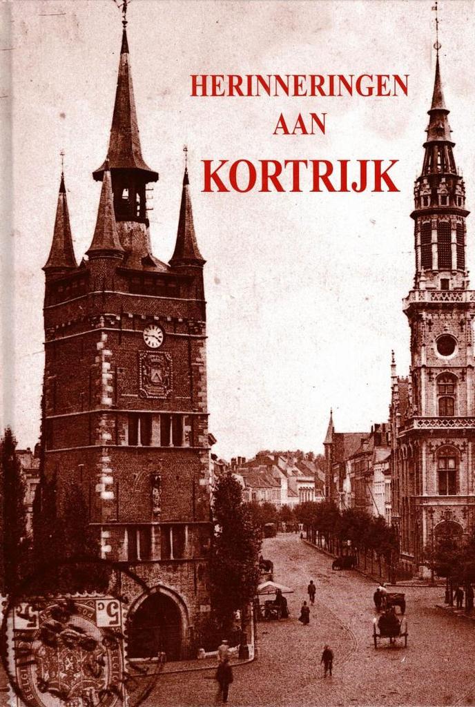 Herinneringen aan Kortrijk - 1999, Livres, Histoire & Politique, Utilisé, Enlèvement ou Envoi