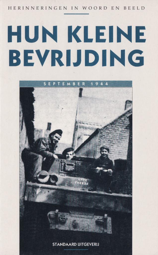 WO II authentiek: Hun kleine bevrijding september 1944, Boeken, Oorlog en Militair, Gelezen, Algemeen, Tweede Wereldoorlog, Ophalen of Verzenden