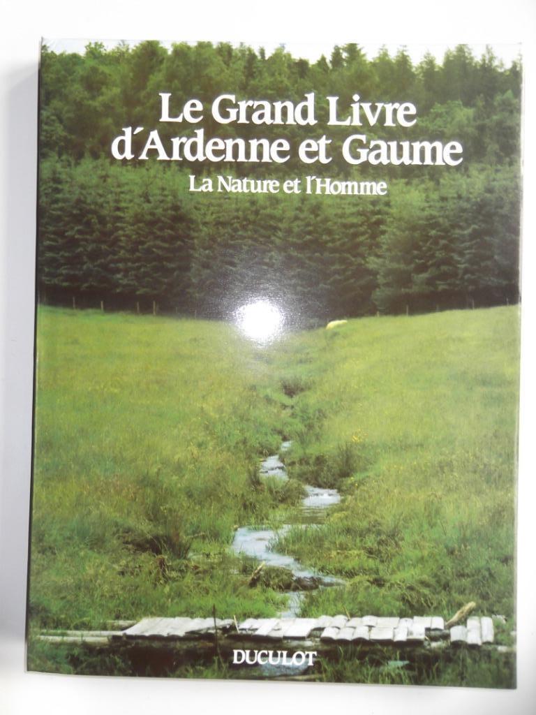 Le grand livre d'Ardenne et Gaume, Ophalen of Verzenden, Nieuw