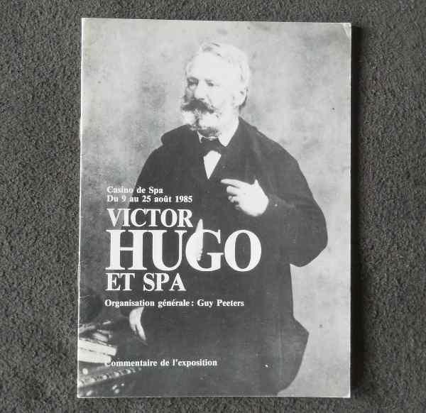 Victor Hugo et Spa  (dédicacé par Henri Guillemin), Enlèvement ou Envoi, Utilisé