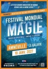 GALAXIE AMNEVILLE FESTIVAL MONDIAL DE LA MAGIE 3 Tickets OR, Trois personnes ou plus