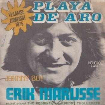Erik Marijsse – Playa de Aro / Johnny Boy - Single, Ophalen of Verzenden, Gebruikt, 7 inch, Nederlandstalig