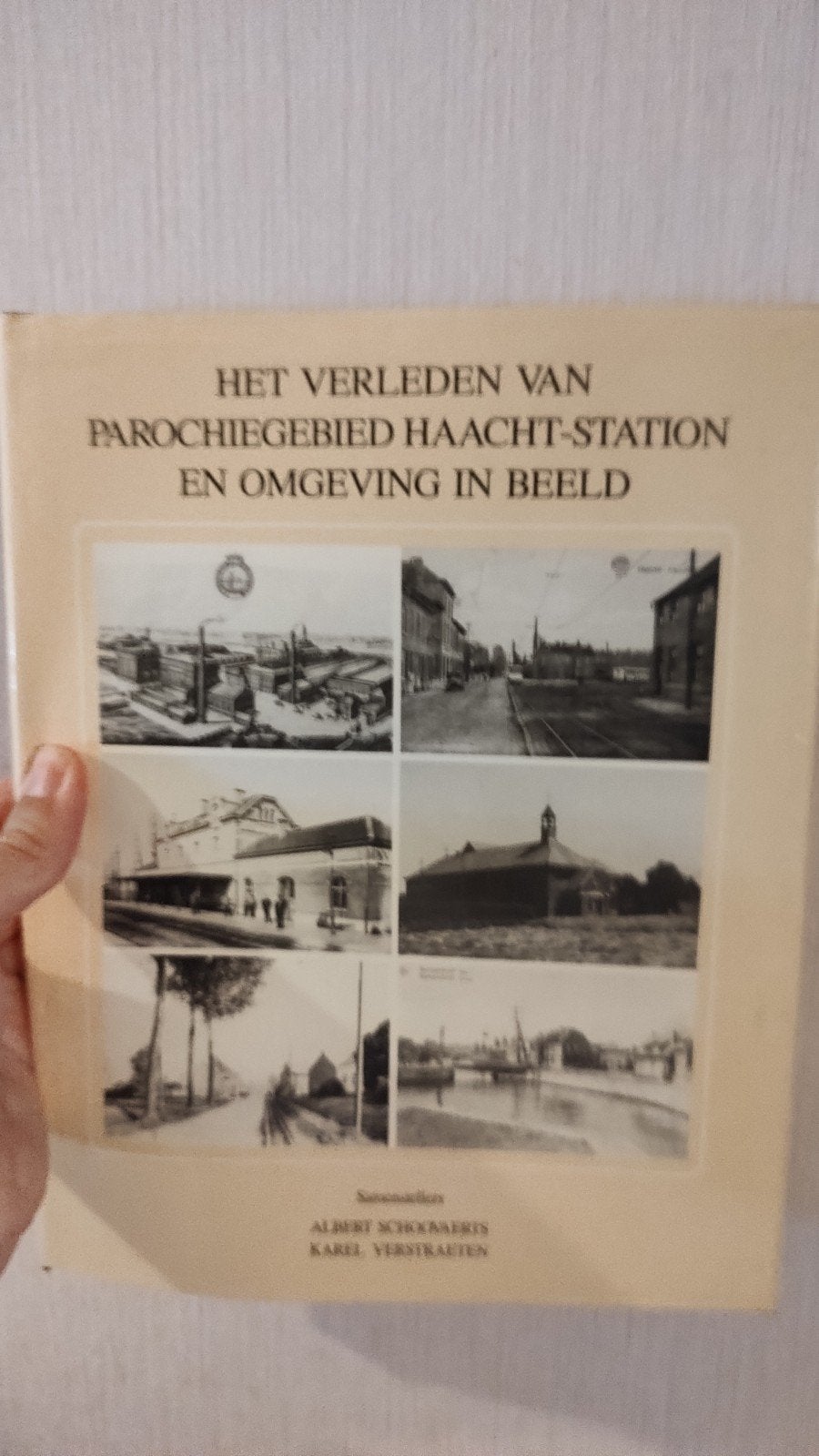 Haacht Verleden van Parochiegebied Haacht-Station en Omgevin, Ophalen of Verzenden, Nieuw, Albert Schoovaerts, Karel Verstraeten.
