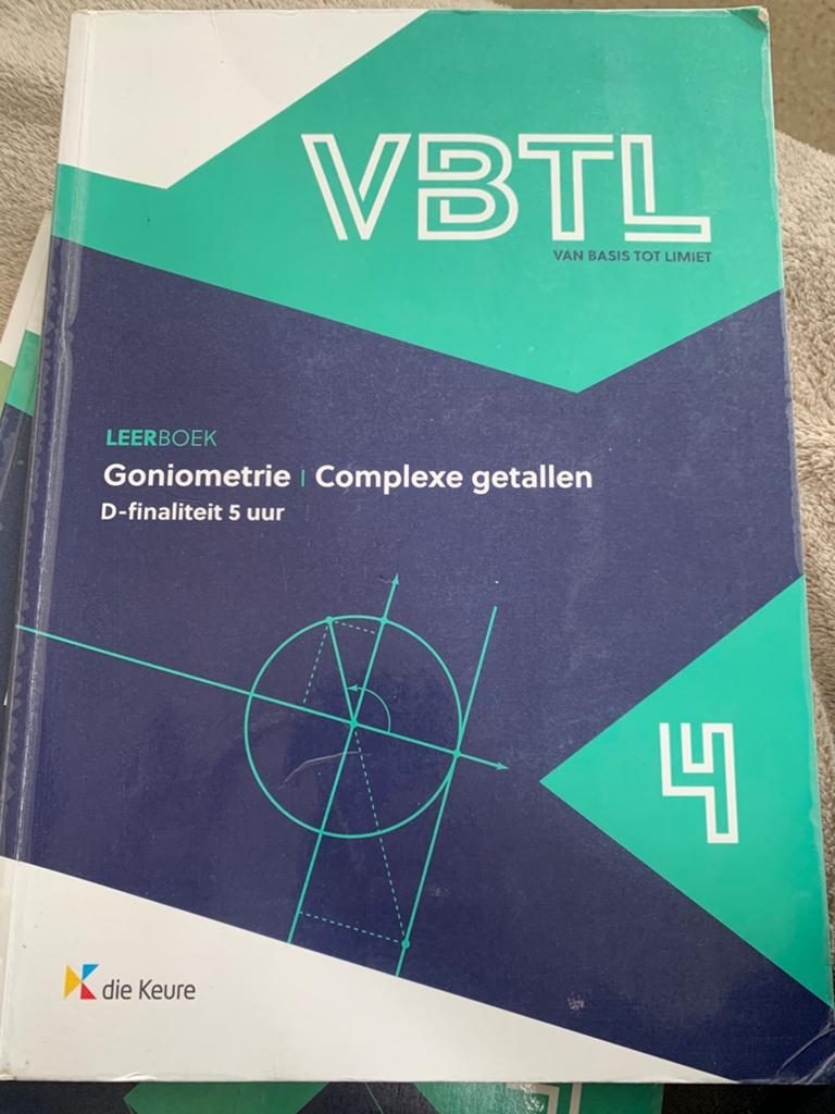 VBTL 4 - leerboek Goniometrie & complexe getallen (D - 5 uur, Boeken, Ophalen of Verzenden, Nederlands, Roger Van Nieuwenhuyze; Filip Geeurickx; Philip Bogaert; Marc...