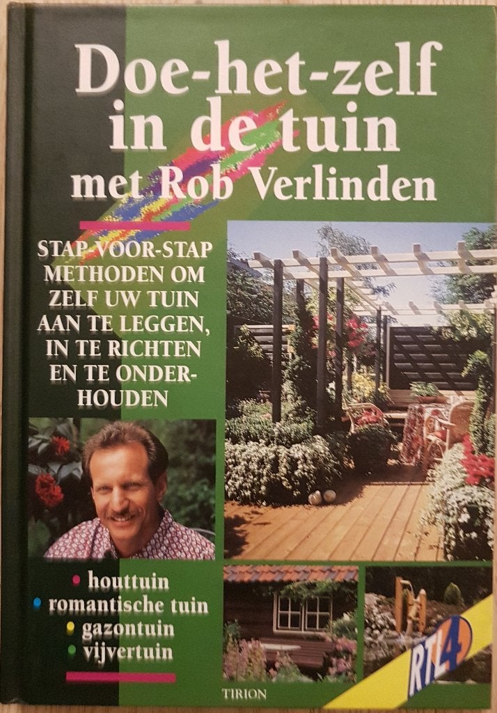 Doe-het-zelf in de tuin met Rob Verlinden - 1995, Ophalen of Verzenden, Zo goed als nieuw, Rob Verlinden, Tuinieren en Tuinplanten