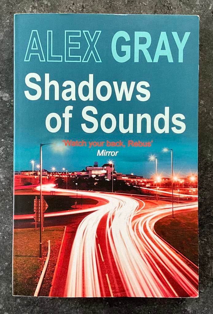 Shadows of Sounds – Alex Gray | Engelse thriller | Crime, Ophalen of Verzenden, Zo goed als nieuw