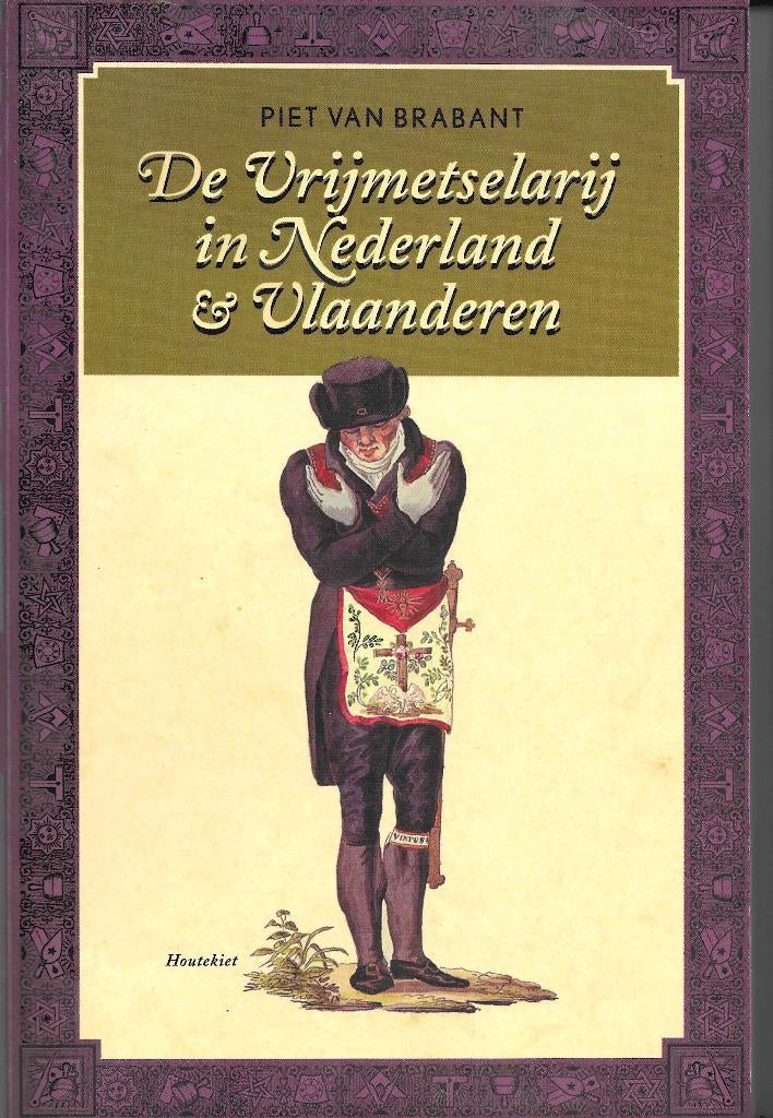 Vrijmetselarij in Nederland & Vlaanderen., Livres, Art & Culture | Photographie & Design, Comme neuf, Autres sujets/thèmes, Enlèvement ou Envoi
