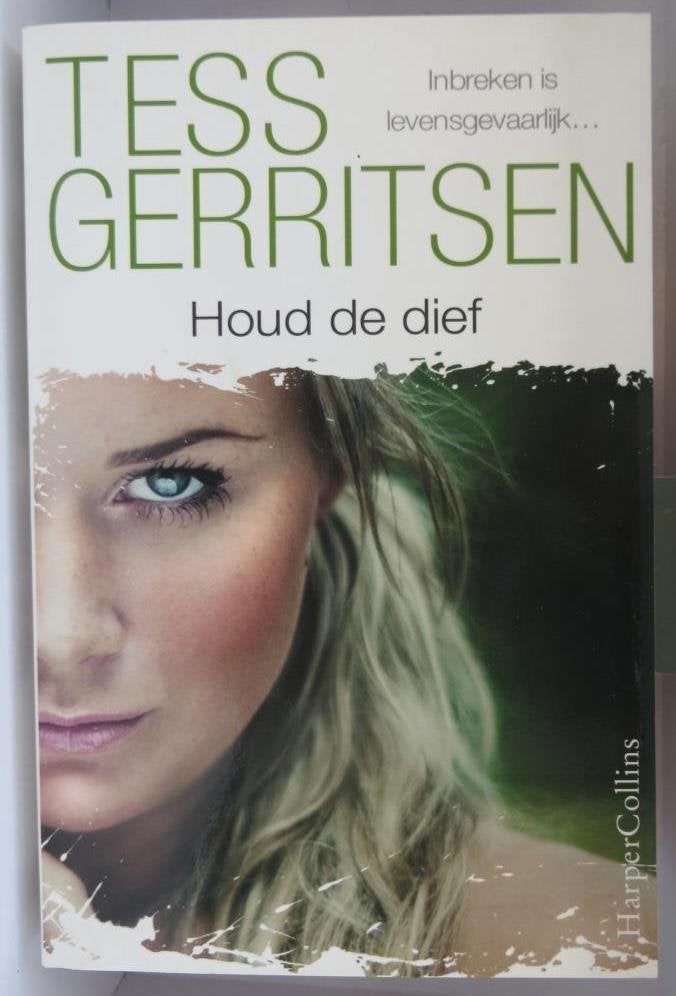 Houd de dief Tess Gerritsen thriller, Ophalen of Verzenden, Zo goed als nieuw, Tess Gerritsen