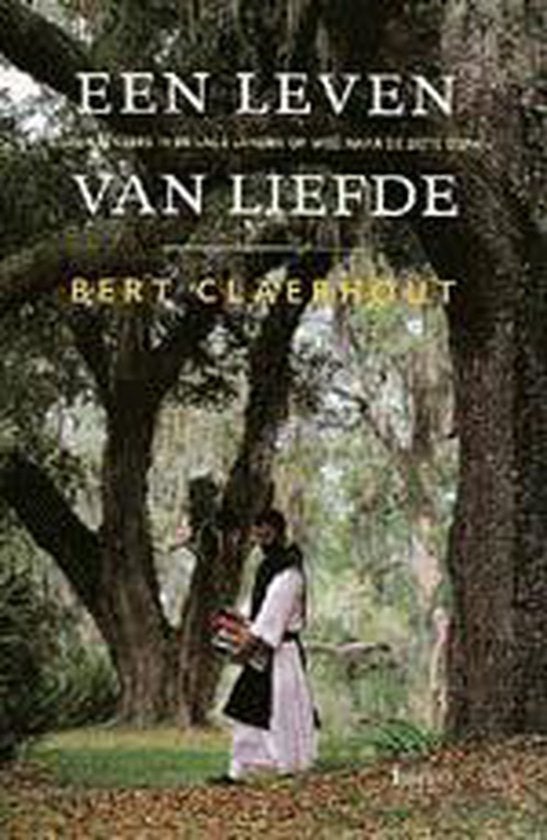 Een leven van liefde ? Bert Claerhout, Enlèvement ou Envoi, Comme neuf